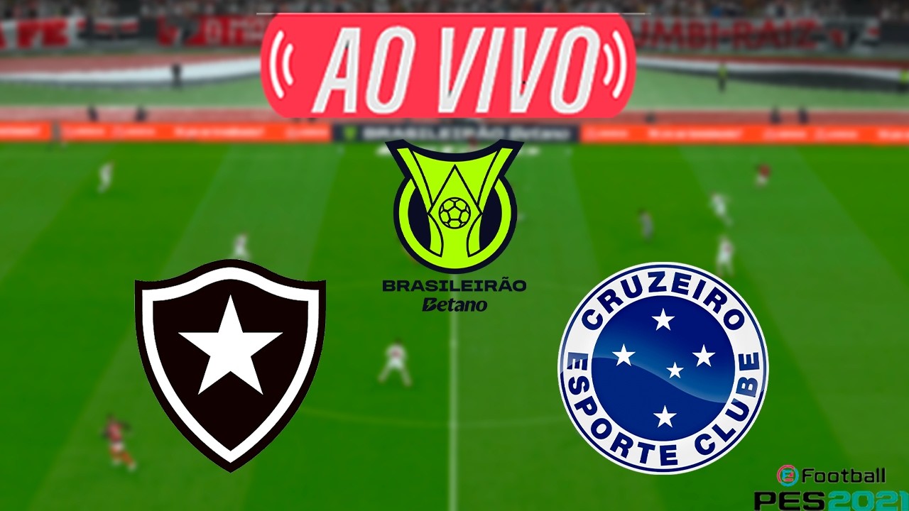 BOTAFOGO x CRUZEIRO | AO VIVO COM IMAGENS | ASSISTA AGORA | PARTIDA DE HOJE | EM TEMPO REAL | PES 21