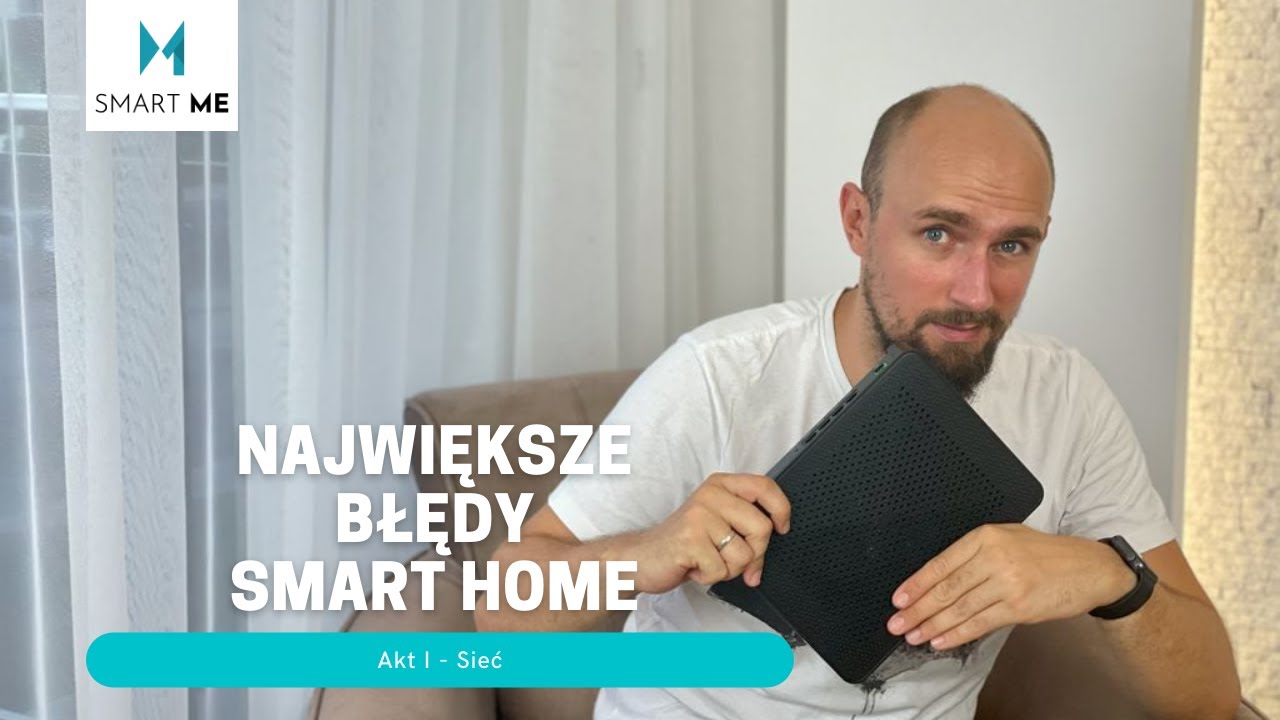 Największe Błędy Smart Home - Akt I - Sieć [ENG SUBS]