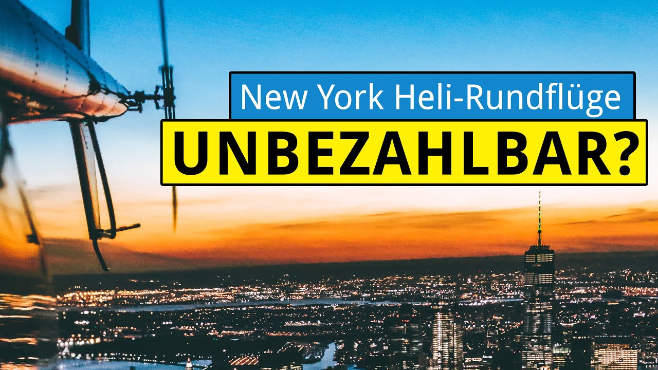So teuer / g&uuml;nstig sind New York Hubschrauber Rundfl&uuml;ge [Ratgeber]