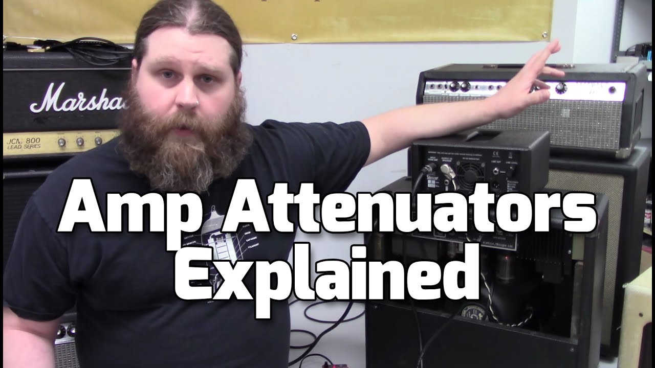 Amp Attenuators - Tube Saturation at a Lower Volume