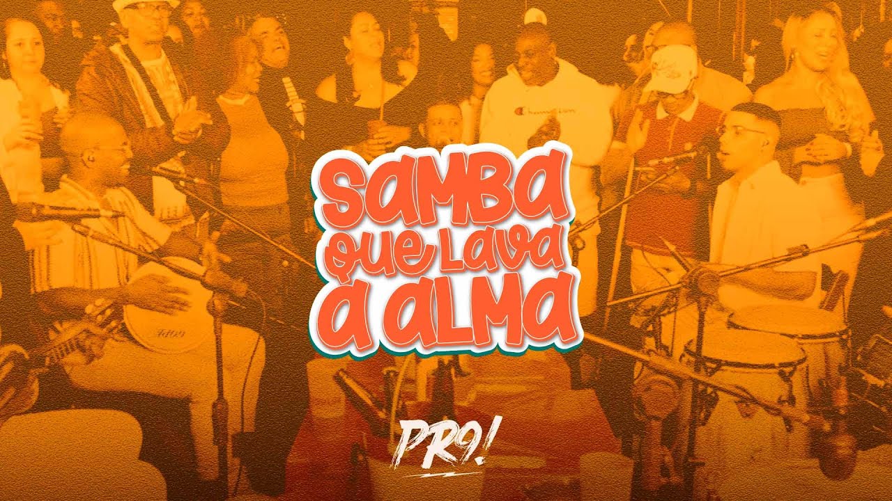 Samba Que Lava a Alma - Grupo PR9 (Ao Vivo)
