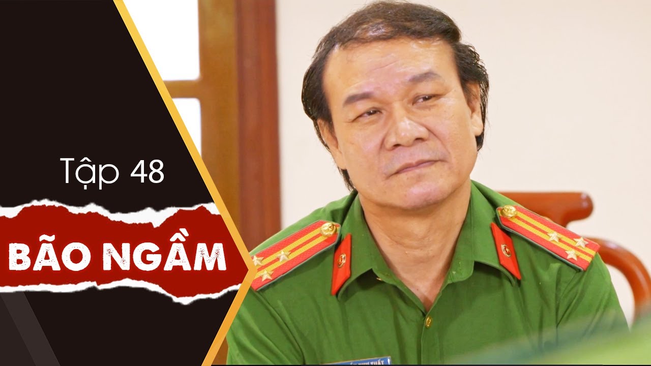 Bão Ngầm VTV1 - Tập 48 -  Làm sao để vô hiệu hóa Như Tuất khỏi chuyên án