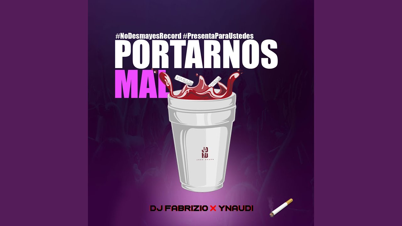 Portarnos Mal (feat. Ynaudi)