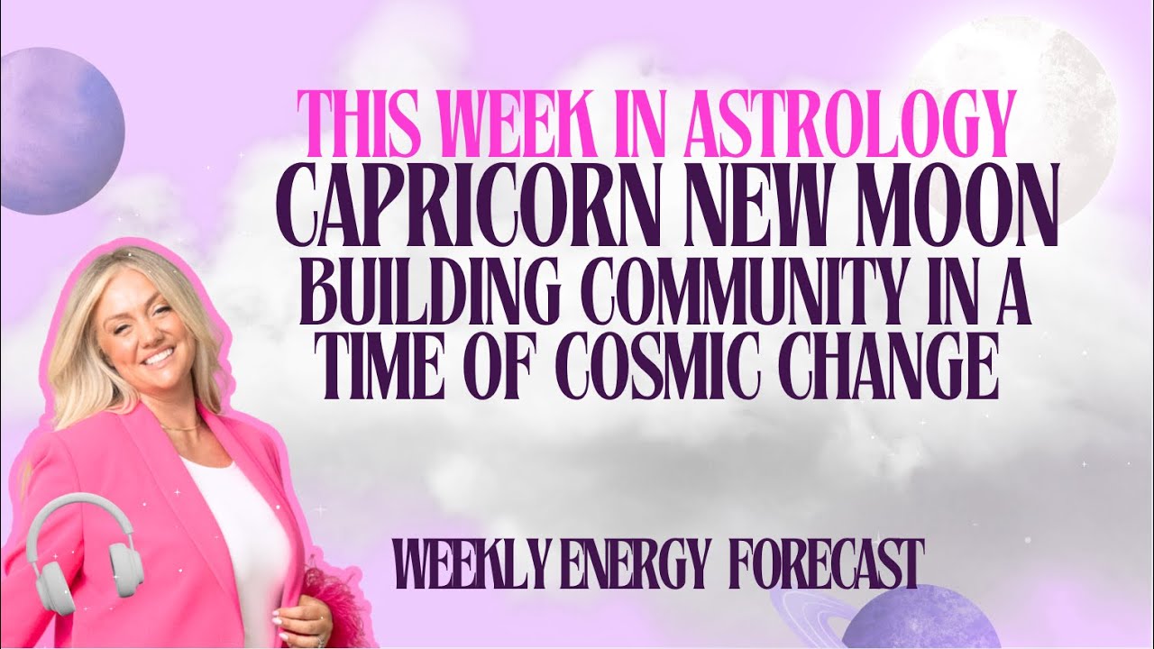 Capricorn New Moon: Building Community in a Time of Cosmic Change