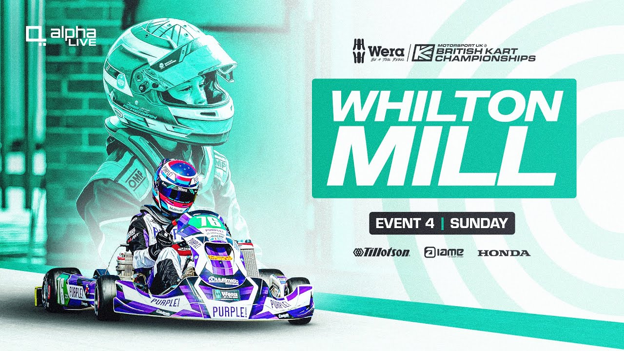 Whilton Mill | Event 4 LIVE | Sunday | Wera Tools British Kart Championships