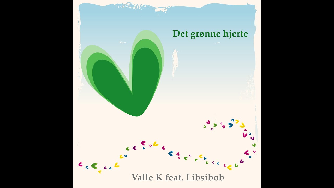 Det Grønne Hjerte   Valle K