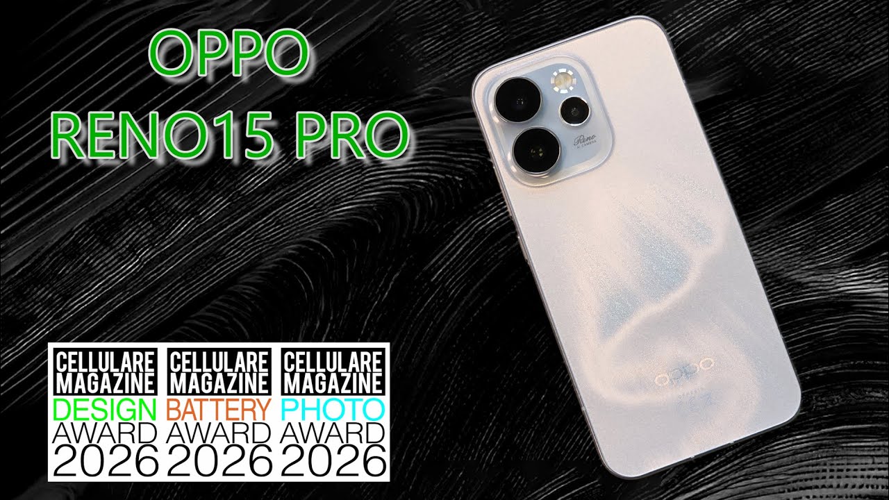 OPPO RENO15 PRO - La recensione di Celleulare Magazine