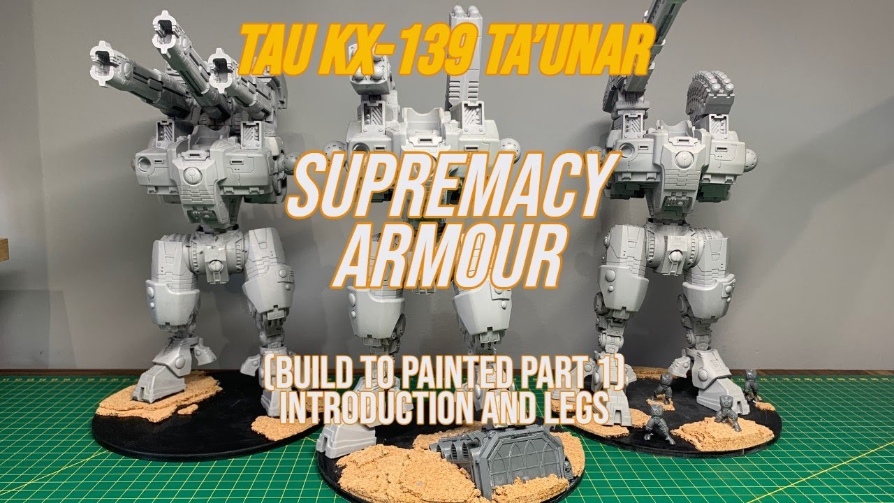 Warhammer 40,000 Tau Titan KX139 Ta'unar Supremacy Armour Build part 1
