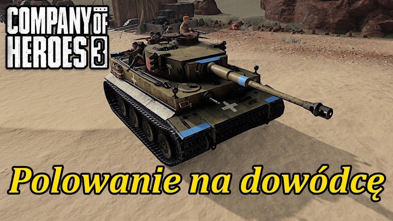 Polowanie na czołg dowodzenia | Company of Heroes 3 [#32] [Kampania w Afryce]