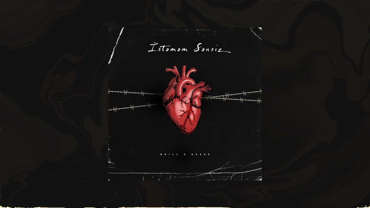 DESSE x BRILL - İSTƏMƏM SƏNSİZ