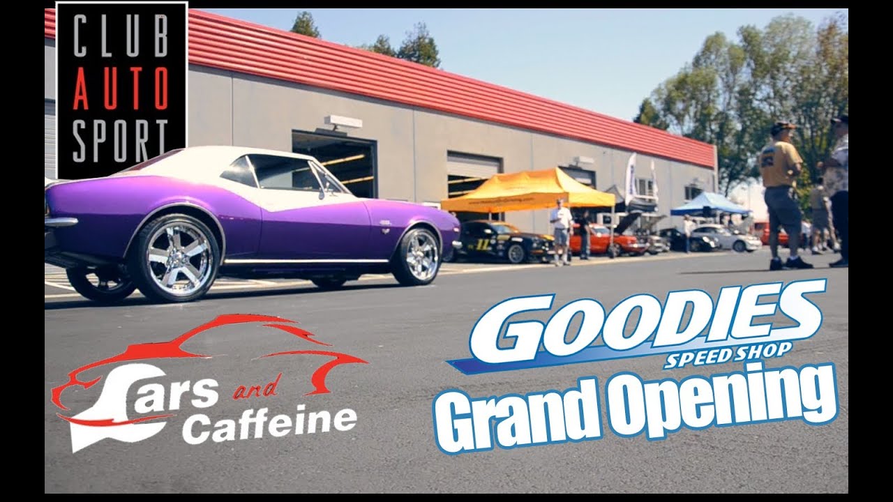 Club Auto Sport Cars and Caffeine: Goodies Speed Shop Grand Opening