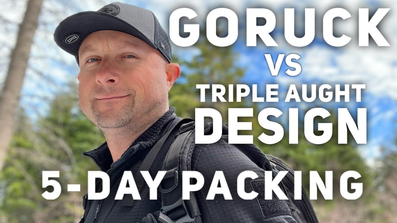 GORUCK Kaidan vs Triple Aught Design // 5-Day Packing // Tough Choices, It's Complicated