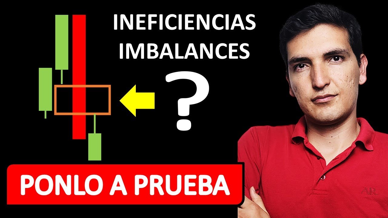 😧🎢🤯INEFICIENCIAS E IMBALANCES: TRADING Institucional para el TRADER Retail. 💵 💶 💷