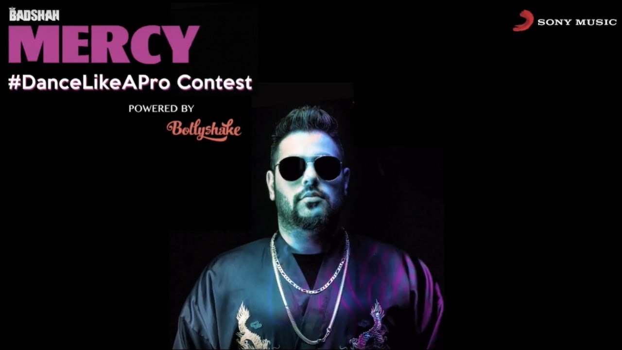 Mercy Dance Mashup (Badshah x Bollyshake x Sony Music India)