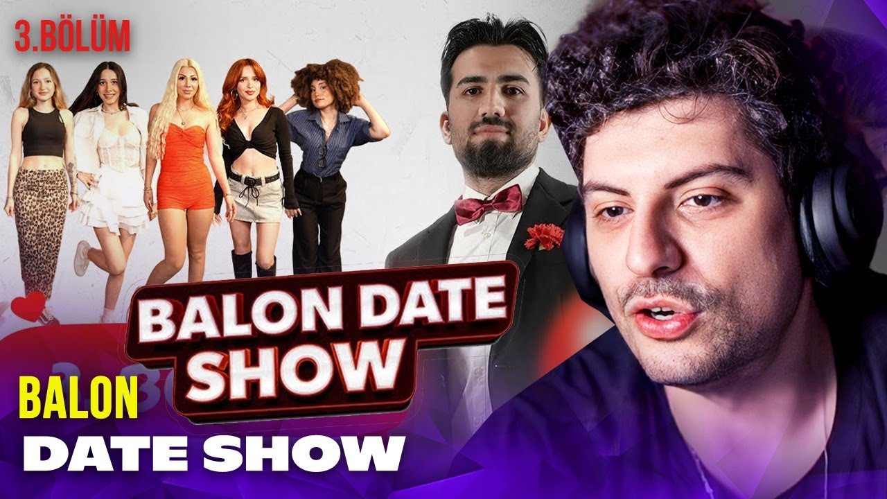 HYPE ''Balon Date Show 3. Bölüm'' VİDEOSUNU İZLİYOR! | Balon Date Show