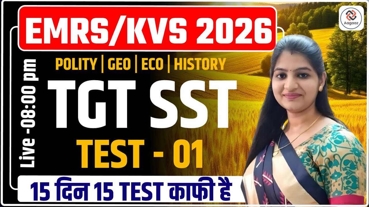 TGT SST Test Series 2026 | EMRS & KVS Exam Practice Test | Complete Syllabus Mock Test  01