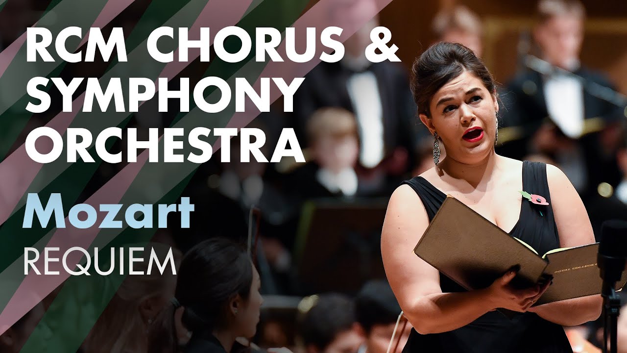 RCM Symphony Orchestra & Chorus and Choir of King's College Cambridge: Mozart Requiem