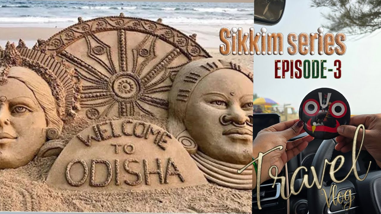 EP-3|SIKKIM SERIES| WELCOME TO ODISHA| TRAVEL| FOOD|TOLL GATE CHARGES|ROADS #odisha #tourism 
