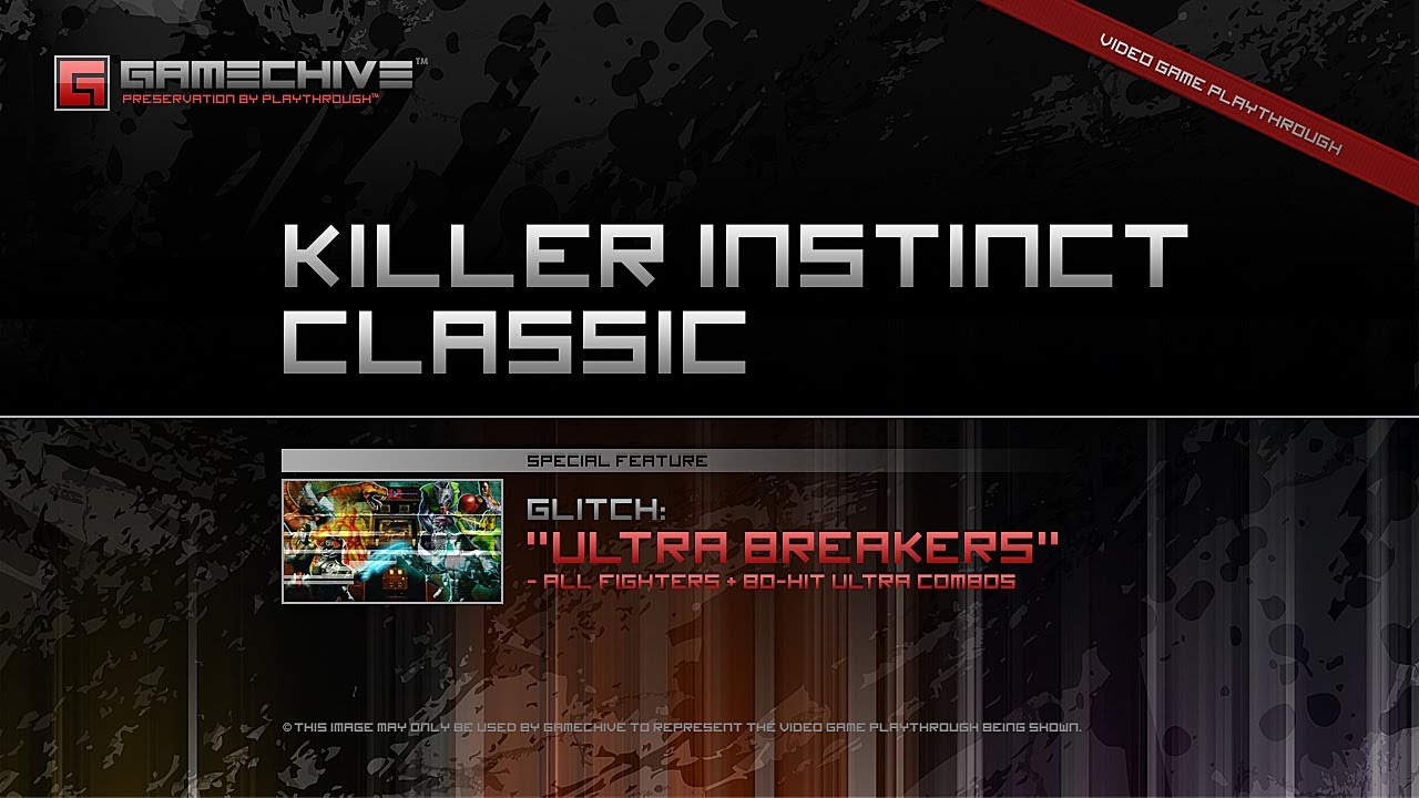 Killer Instinct Classic (XB1) Gamechive (Glitches, Pt. 9/9: Ultra Breakers and 80-Hit Ultras)