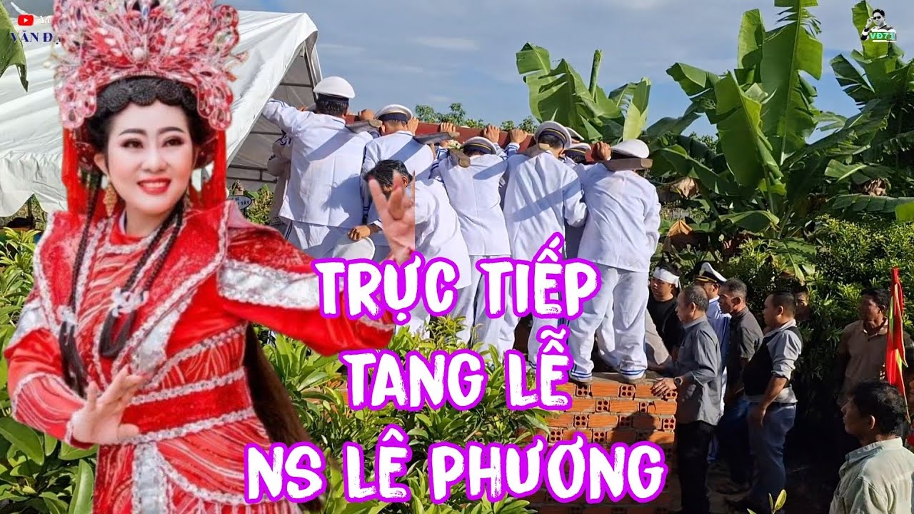 Trực tiếp tang l ễ nghệ sĩ Lê Phương