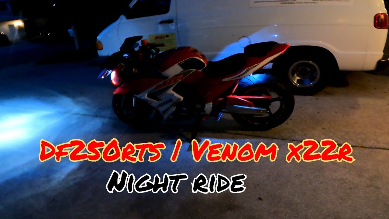 Df250rts | Venom x22r night ride