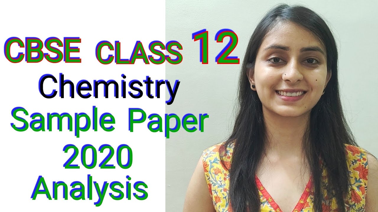 CBSE CLASS 12 | CHEMISTRY Sample Paper 2020