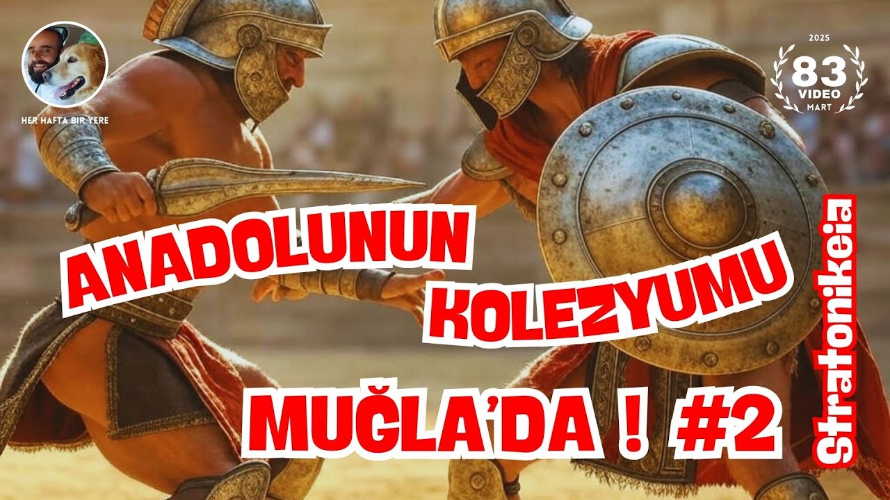 Anadolu'nun Kolezyumu Muğla'da ! (Vlog 83) #gladyatör #stratonikeia  #antikkent  #macera #gizemli