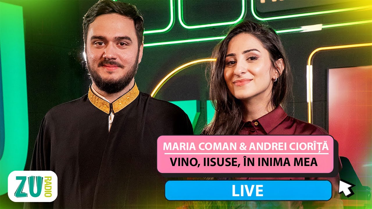 Maria Coman & Andrei Ciorîță - Vino, Iisuse, în inima mea (Live la Radio ZU)