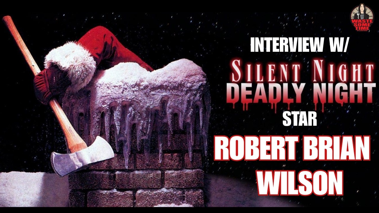 Robert Brian Wilson of Silent Night Deadly Night (84) Interview