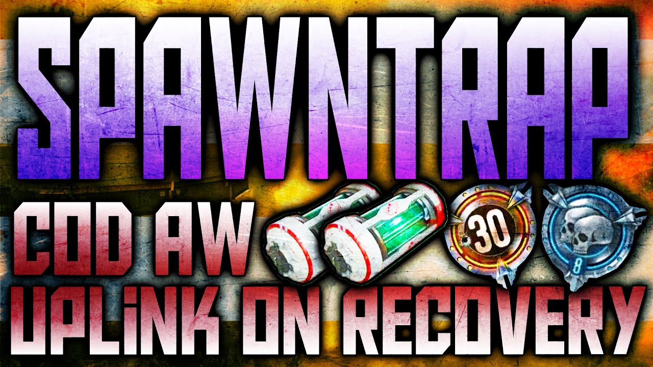 AW SPAWNTRAP ! Uplink on Recovery ! by other-gun