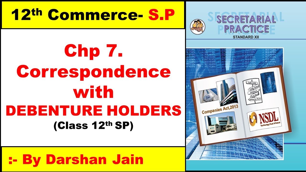 SP | CORRESPONDENCE WITH DEBENTURE HOLDERS | CHAPTER 7 | SPECIMEN LETTERS | ClASS 12th | BY DARSHAN