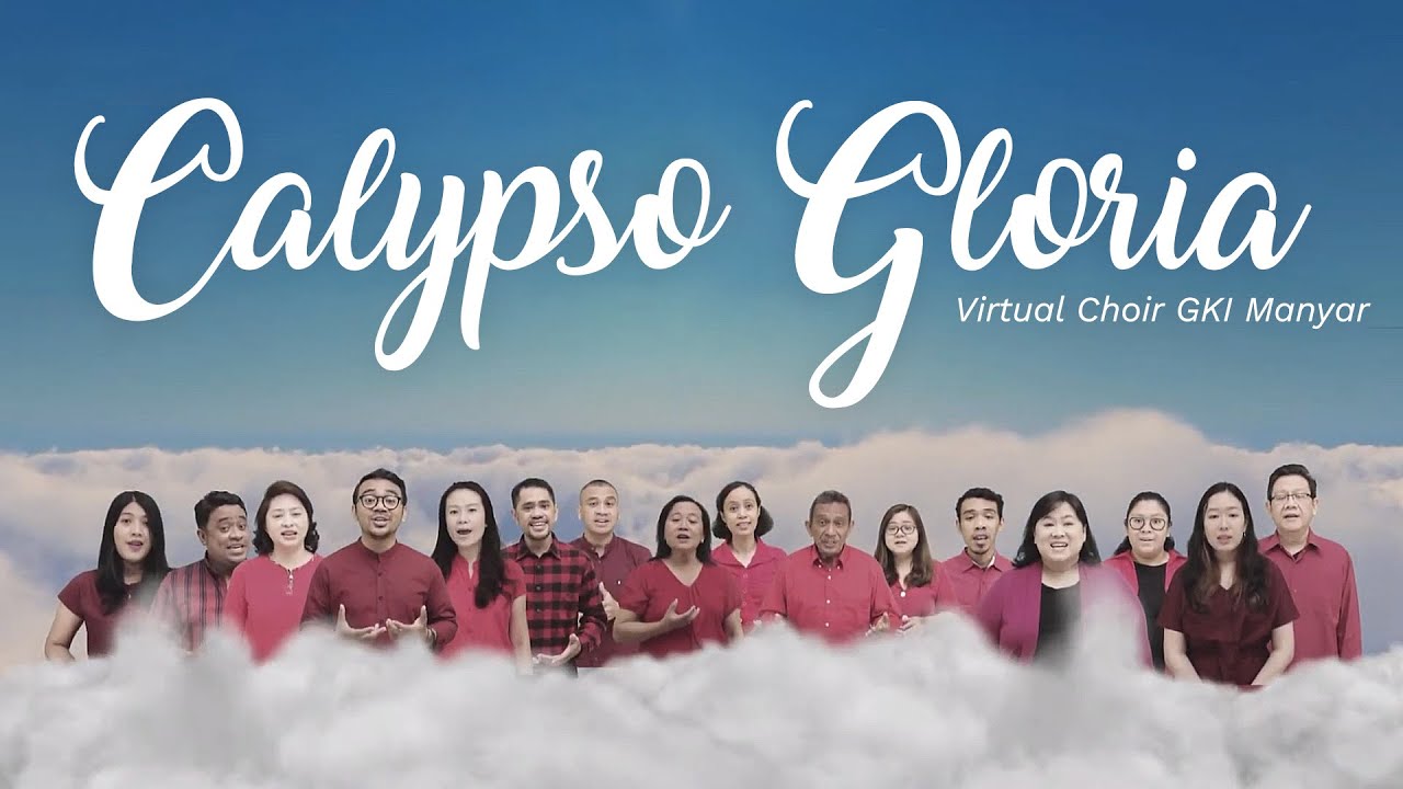 Virtual Choir GKI Manyar  - Calypso Gloria
