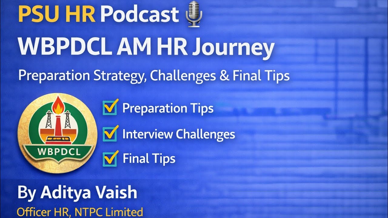 How to Crack WBPDCL Assistant Manager HR | PSU HR l  Real Selection Journey of Mr. Rakesh
