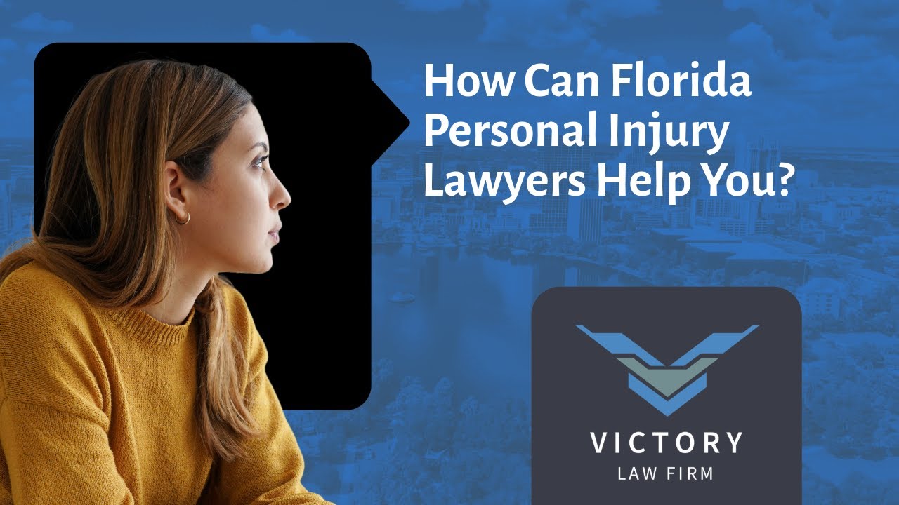 How Can Florida Personal Injury Lawyers Help You? | Contact Victory Law Firm P.A. Today!