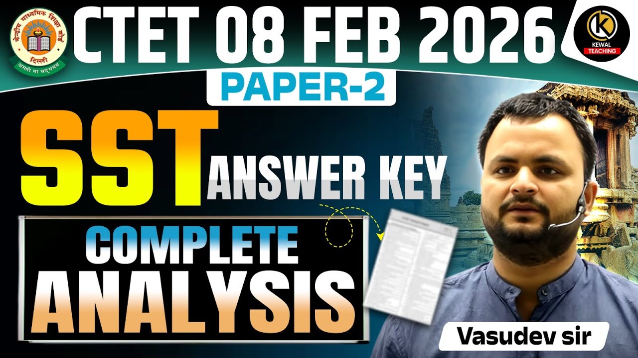 CTET 8 Feb 2026 Paper-2 SST 📘 Complete Answer Key | Detailed Question Analysis 🔍 | Vasudev Sir