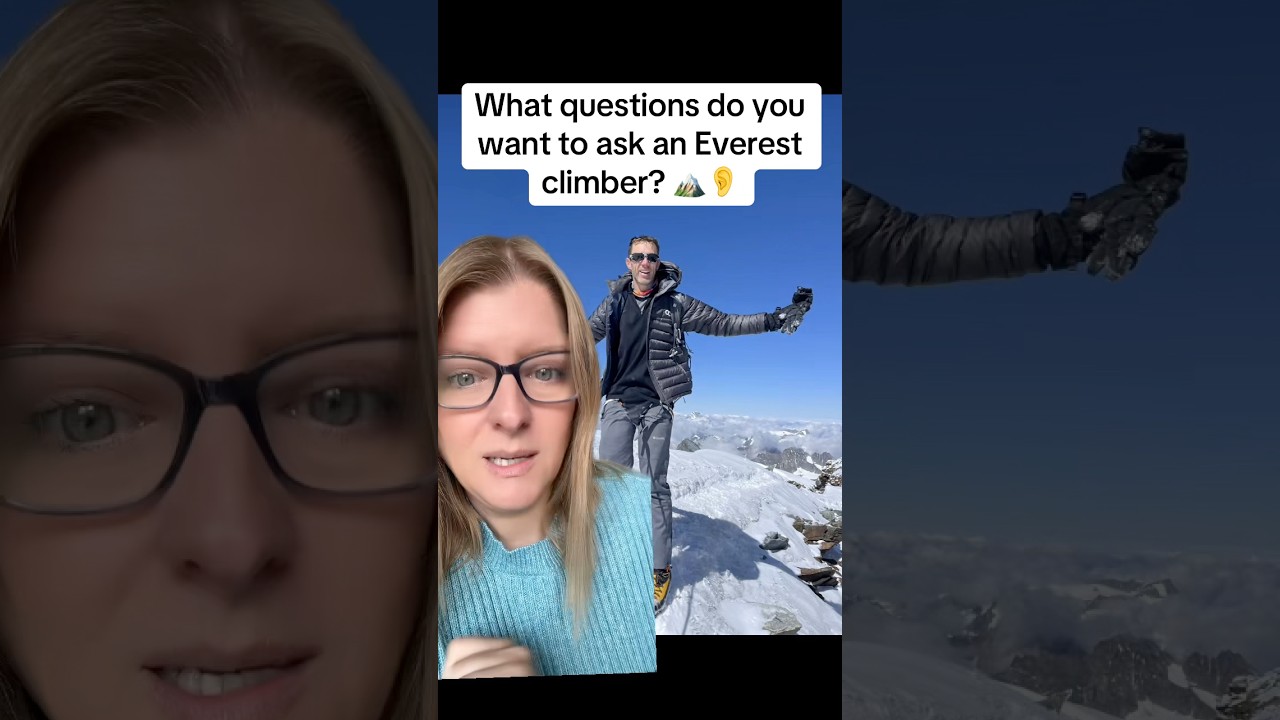 Что бы ВЫ спросили у человека, покоряющего Эверест? #everest #questions