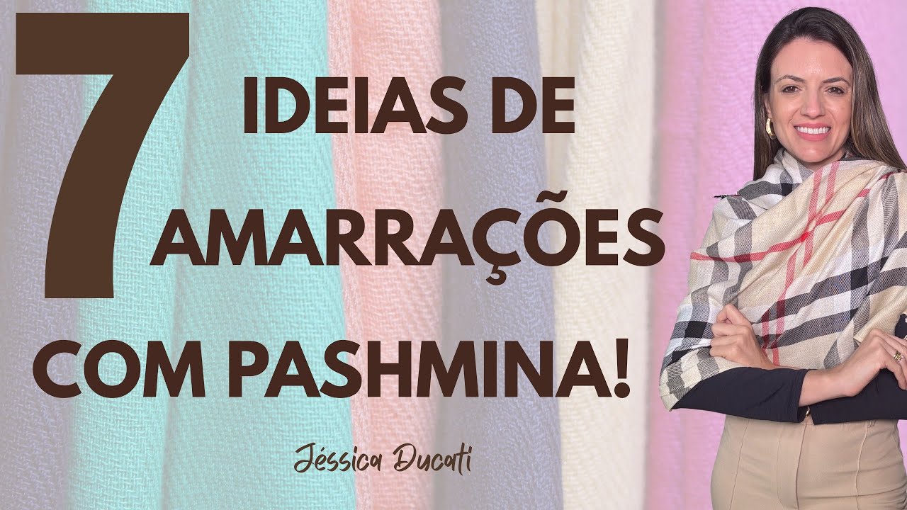Como usar a sua PASHMINA no inverno? 7 amarrações fáceis | Jéssica Ducati