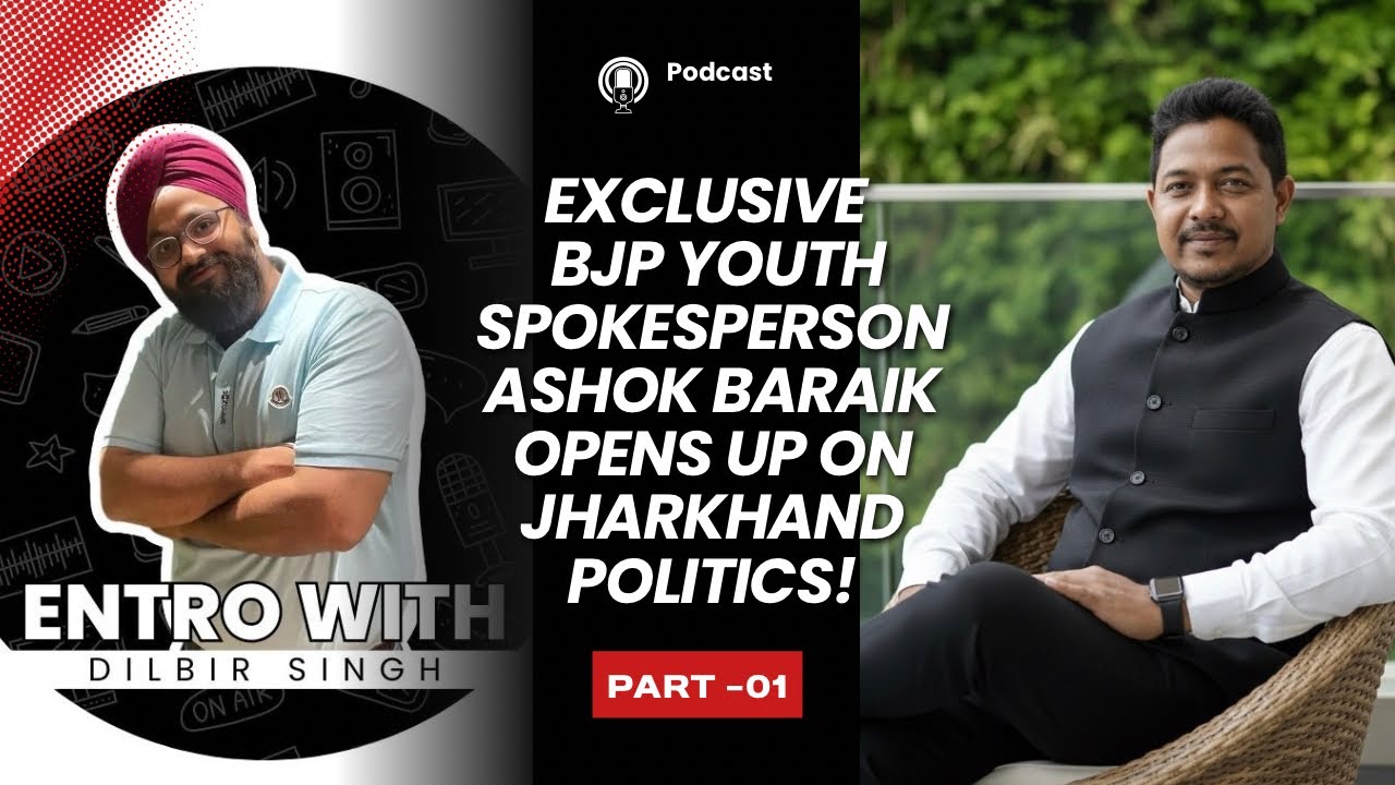 Ashok Baraik Speaks on State Politics, Tribal Voice & BJP’s Stand | Entro with Dilbir Singh | Part1