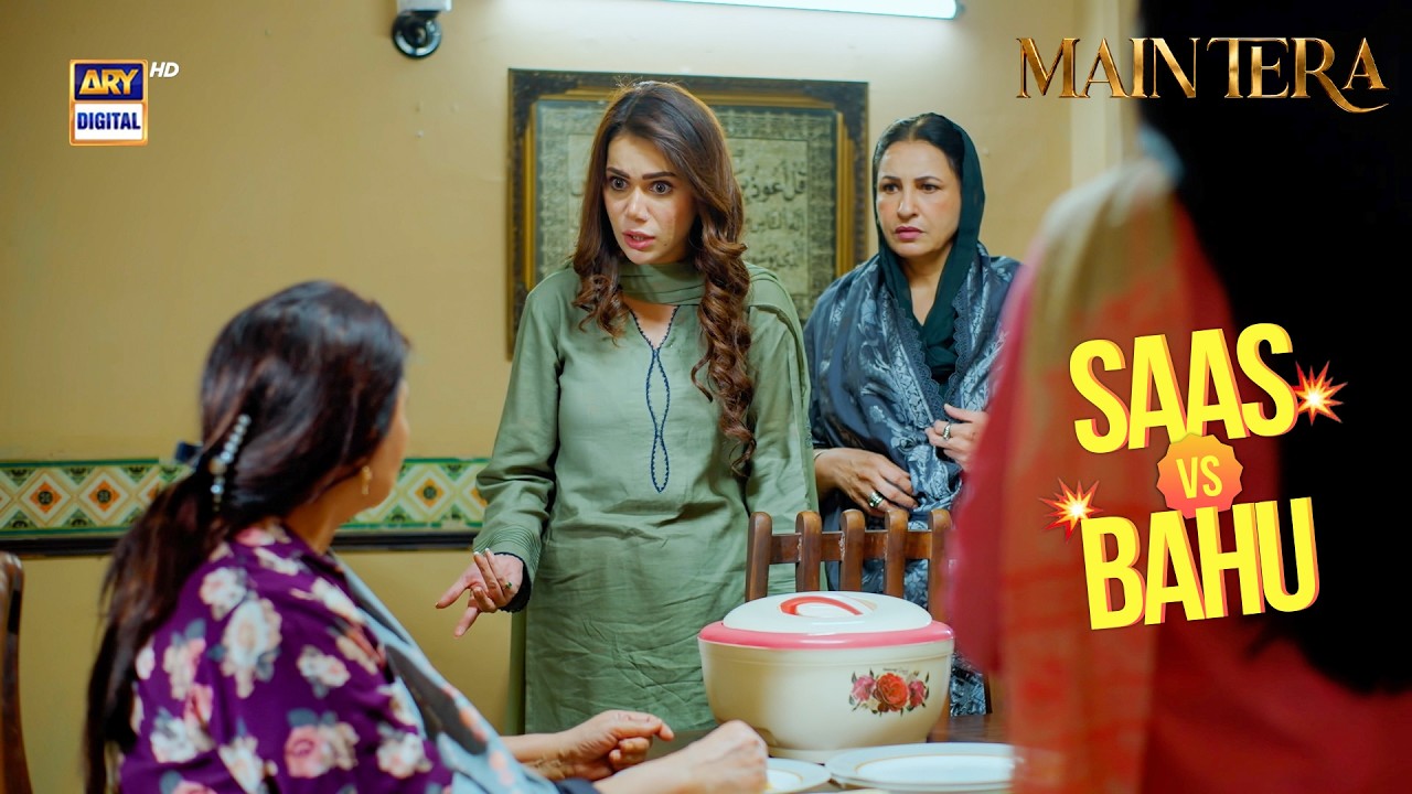 Saas Ke Nakhray, Tanz Aur Tanay | Main Tera Episode 9 | ARY Digital