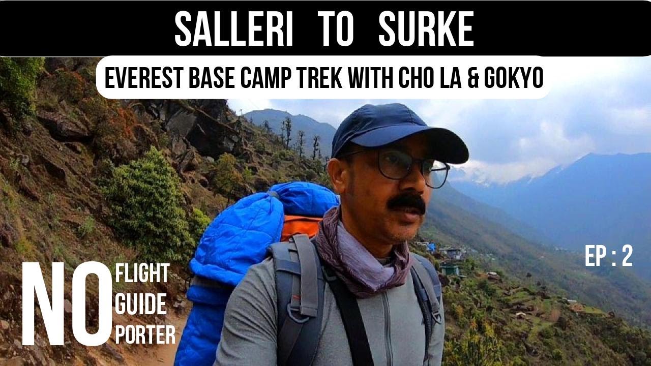 EP : 2 | Salleri to Surke | Everest Base Camp Trek solo 2023