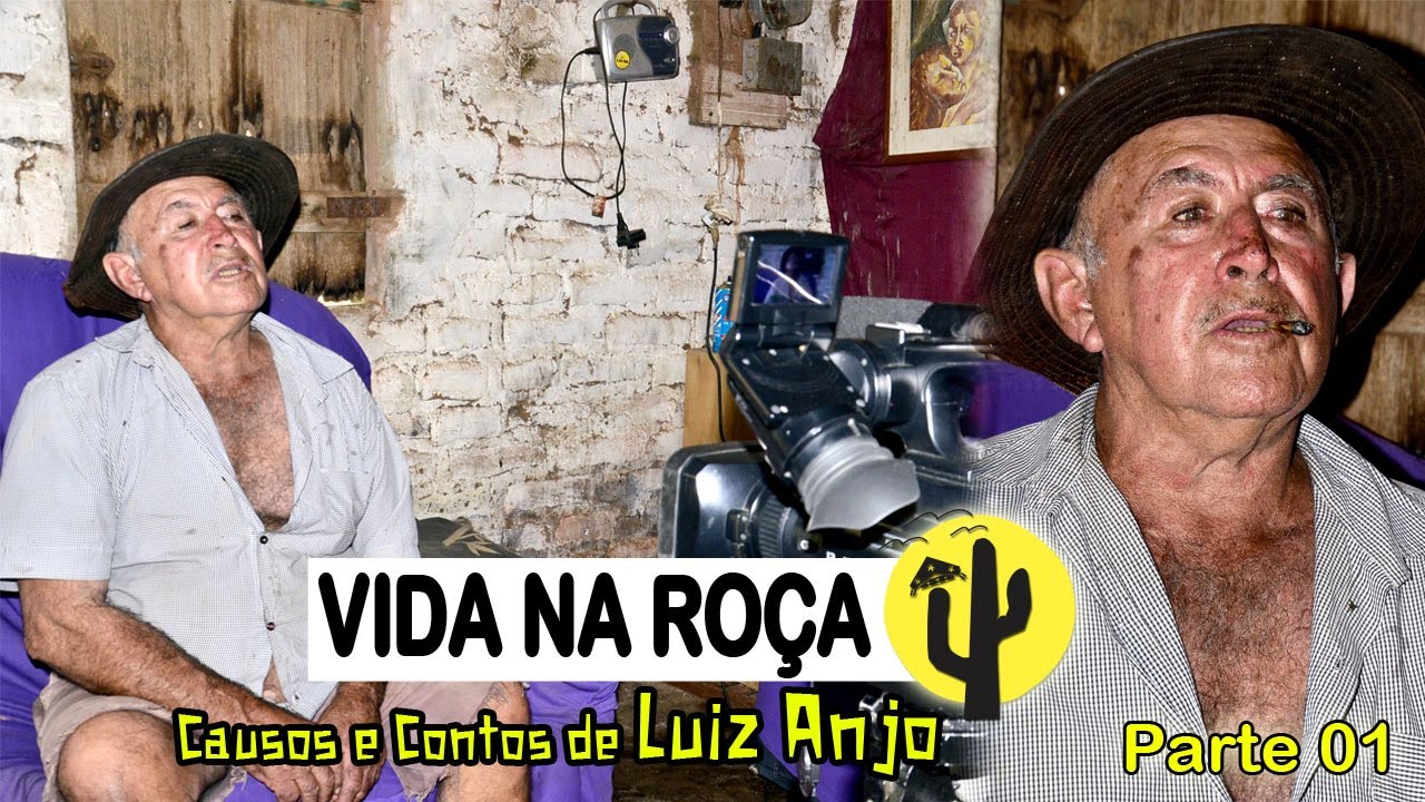 Luiz Anjo, relata sua Trajet&oacute;ria de Vida e conta travessuras de quando era crian&ccedil;a [VIDA NA RO&Ccedil;A]  🌵