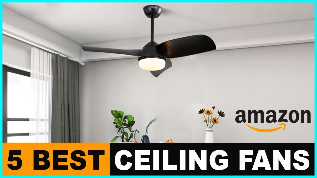 5 Best Ceiling Fans 2024