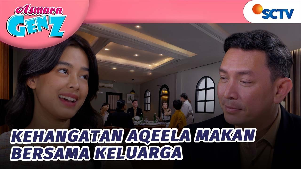 Hangat! Aqeela Makan Bareng Keluarga Di Restoran | Asmara Gen Z - Episode 455