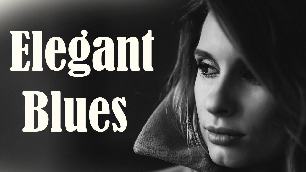 Elegant Slow Blues - Exquisite Mood Blues Background Music
