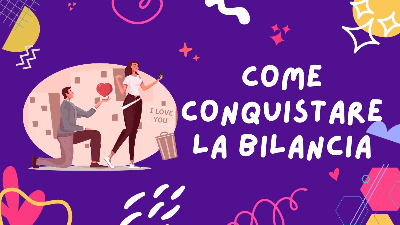 Come conquistare la Bilancia