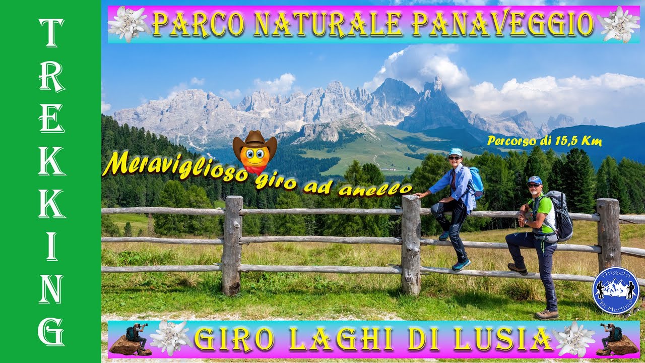 Parco Naturale Panaveggio - Laghi di Lùsia