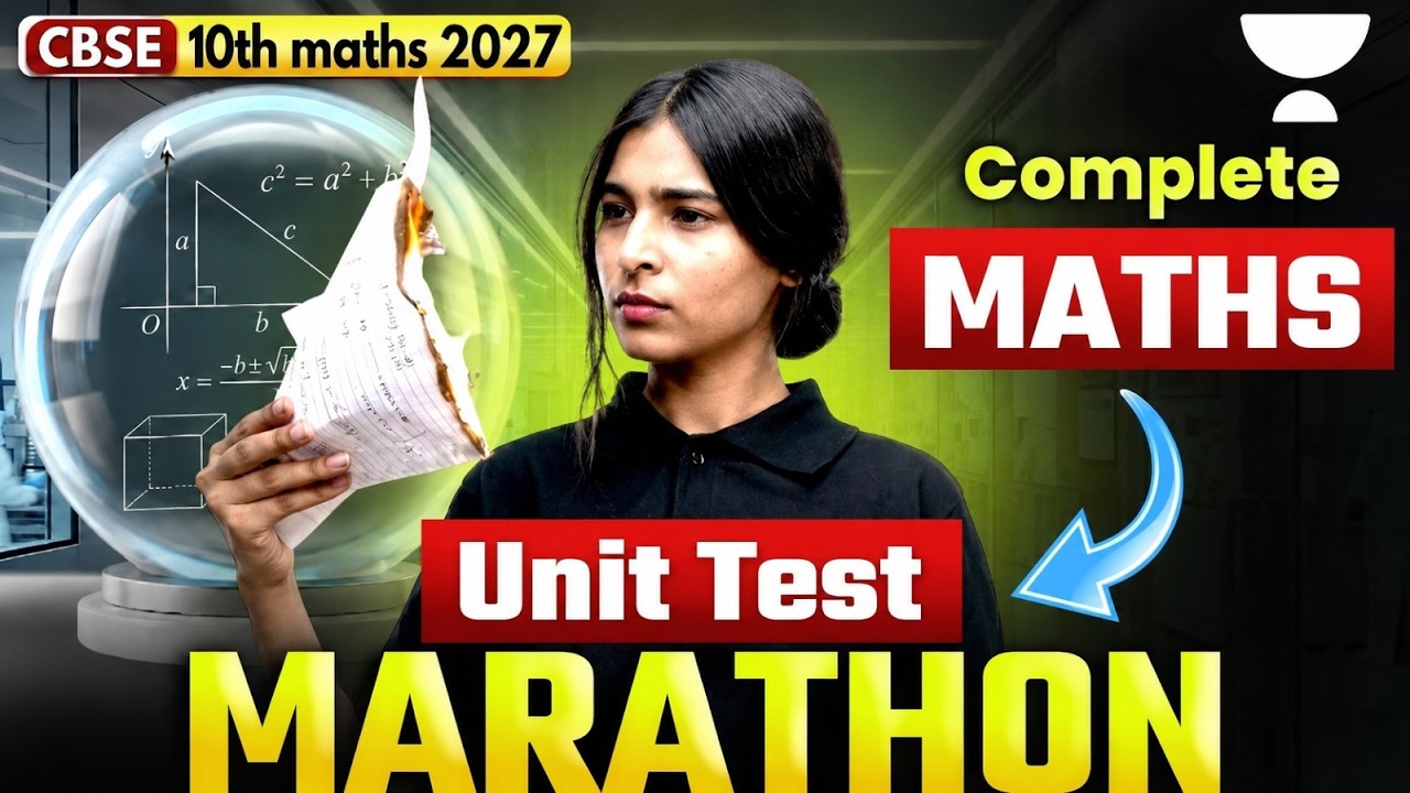 CBSE Class 10 Maths Marathon 2027 | Unit Test Complete Revision | Most Expected Questions