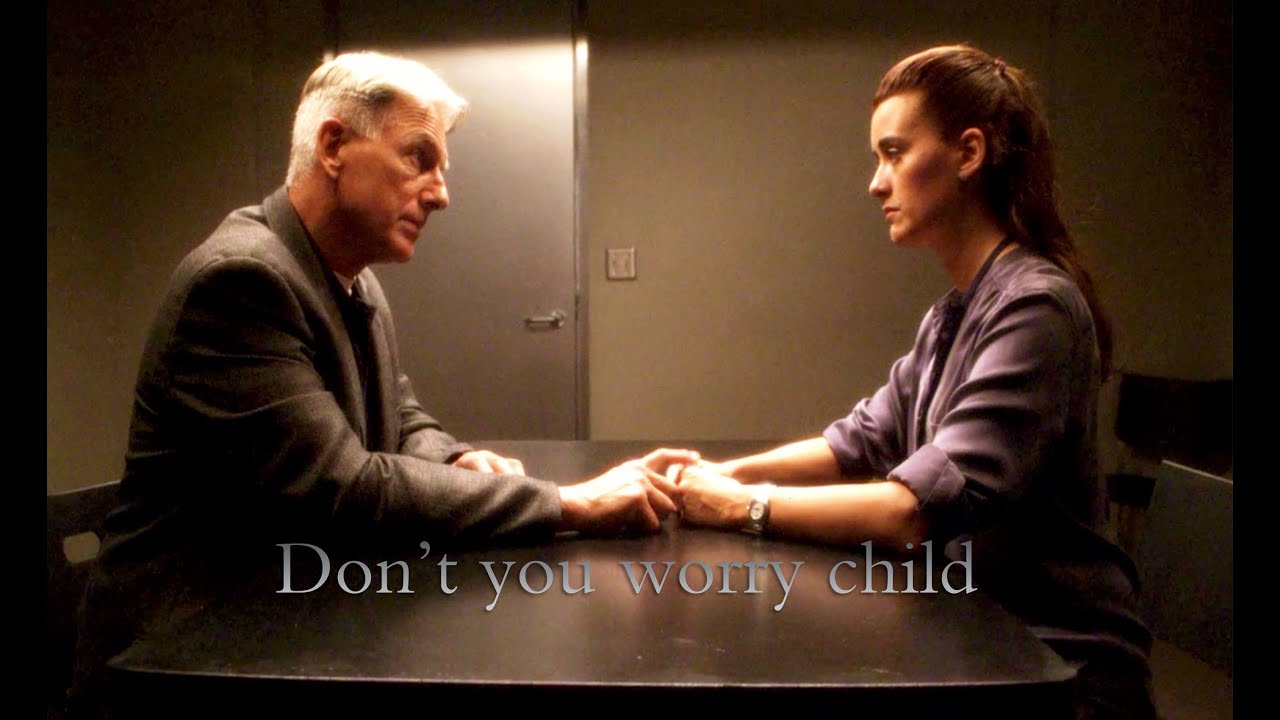 Ziva & Gibbs | Don't you worry child
