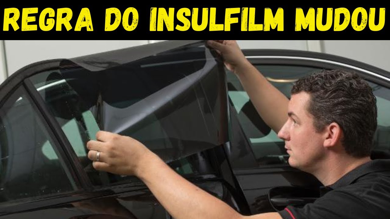 URGENTE: CONTRAN MUDA REGRA DO INSULFILM DE NOVO