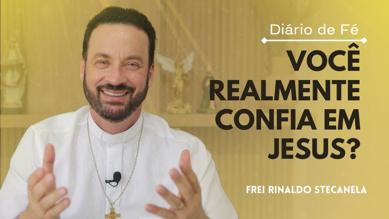 Você realmente confia em Jesus?  | Diário de Fé ( Mc 6,1-6)